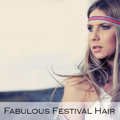 Fabulous Festival Hair